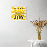 Choose JOY - Wall Art with hangers