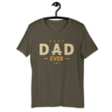 Best Dad Ever T-Shirt