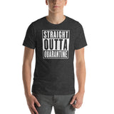 Straight Outta Quarantine Unisex T-Shirt