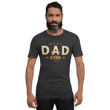 Best Dad Ever T-Shirt