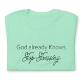 God Already Knows T-Shirt