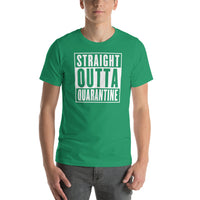 Straight Outta Quarantine Unisex T-Shirt