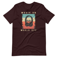 Music On World Off Unisex T-Shirt