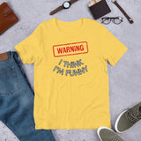 WARNING I Think I'm Funny Unisex T-Shirt