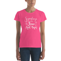 Sundays are for Jesus and Naps Women's T-Shirt